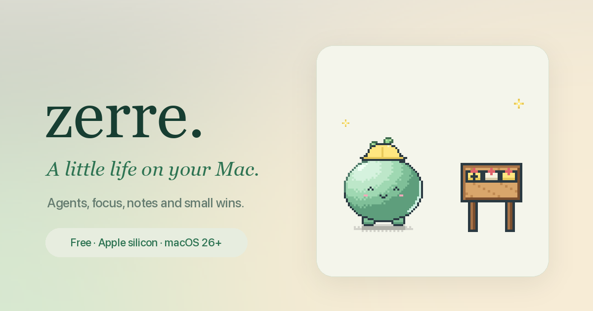 Zerre - a desktop pet that tells you when your coding agent is done